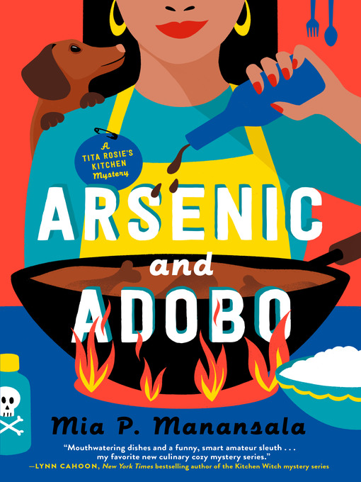 Title details for Arsenic and Adobo by Mia P. Manansala - Wait list